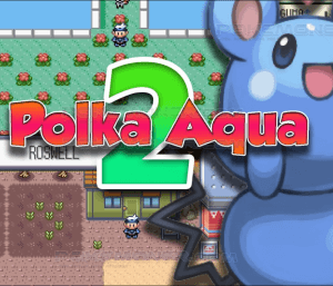 Pokemon Polka Aqua 2 (Pokemon Ruby Hack)